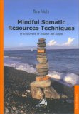 Mindful Somatic Resources Techniques — Libro