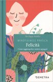 Mindfulness Pratica - Felicità — Libro