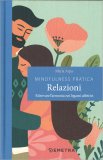 Mindfulness Pratica - Relazioni — Libro