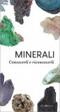 Minerali - Conoscerli e Riconoscerli — Libro