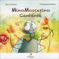 Mino Moscerino Cantante — Libro