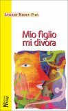 Mio Figlio mi Divora — Libro