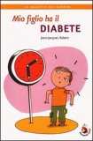 Mio Figlio ha il Diabete — Libro