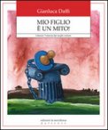 Mio Figlio è un Mito! — Libro