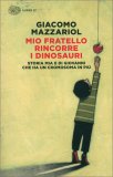 Mio Fratello Rincorre i Dinosauri — Libro