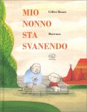Mio Nonno Sta Svanendo — Libro