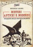 Misteri Antichi e Moderni - Indagine sulle Società Segrete — Libro