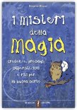 I Misteri della Magia - Credenze, presagi, superstizioni e riti per la buona sorte — Libro