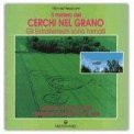 IL MISTERO DEI CERCHI NEL GRANO
Gli Extraterrestri sono tornati
di M. Hesemann

