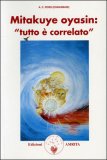 Mitakuye Oyasin: Tutto è Correlato — Libro