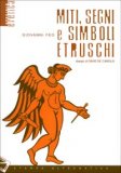 Miti, segni e simboli etruschi — Libro