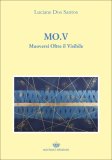 MO.V - MUOVERSI OLTRE IL VISIBILE
di Luciane Dos Santos

