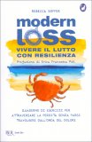 Modern Loss - Vivere il Lutto con Resilienza — Libro