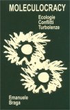 Moleculocracy - Ecologie ,Conflitti, Turbolenze — Libro