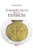 Il Mondo Sacro Degli Etruschi — Libro