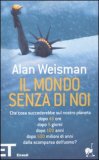 Il Mondo Senza di Noi — Libro