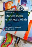 Monete Locali e Moneta Globale  — Libro