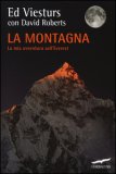 La Montagna. La Mia Avventura Sull'everest — Libro