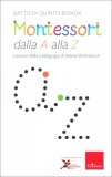 Montessori dalla A alla Z — Libro