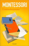 Montessori - L'Autoeducazione — Libro