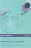 Montessori: Perchè No? — Libro
