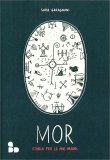 Mor. Storia per le Mie Madri — Libro