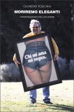 Moriremo Eleganti — Libro