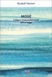 Mosè - I Dieci Comandamenti Ieri e Oggi — Libro