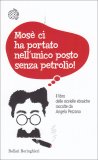 Mosè ci ha Portato nell'unico Posto senza Petrolio!   — Libro