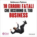 Mp3 - 10 Errori Fatali che Uccidono il Tuo Business — mp3