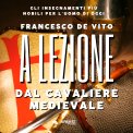 Mp3 - A Lezione dal Cavaliere Medievale — mp3
