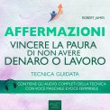 Mp3 - Affermazioni - Vincere la Paura di Non Avere Denaro o Lavoro — mp3