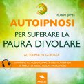 Mp3 - Autoipnosi per Superare la Paura di Volare — mp3