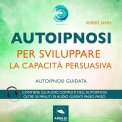 Mp3 - Autoipnosi per Sviluppare la Capacità Persuasiva — mp3