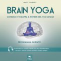 Mp3 - Brain Yoga - Conosci e Sviluppa il Potere del Tuo Atman — mp3