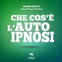 MP3 - CHE COS’è L’AUTOIPNOSI
di Simone Bedetti

