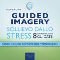 Mp3 - Guided Imagery - Sollievo dallo Stress — mp3