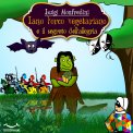 Mp3 - Iano L'Orco Vegetariano e il Segreto dell'Allegria — mp3