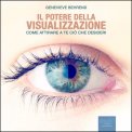 MP3 - IL POTERE DELLA VISUALIZZAZIONE - AUDIOLIBRO
Come attirare a te ciò che desideri
di Genevieve Behrend

