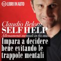 MP3 - IMPARA A DECIDERE BENE EVITANDO LE TRAPPOLE MENTALI
Self-Help - Allenamenti mentali da leggere in 60 minuti
di Claudio Belotti

