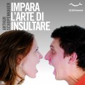Mp3 - Impara l'Arte di Insultare — mp3
