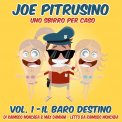 Mp3 - Joe Pitrusino - Uno Sbirro per Caso - Vol. 1 Il Baro Destino — mp3