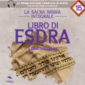 Mp3 - La Sacra Bibbia Integrale - Libro di Esdra — mp3