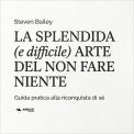 Mp3 - La Splendida (e Difficile) Arte del Non Fare Niente — mp3