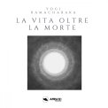 Mp3 - La Vita Oltre La Morte — Audiolibro