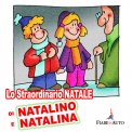Lo straordinario Natale di Natalino e Natalina  - Download MP3 — mp3
