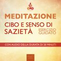 Mp3 - Meditazione - Cibo e Senso di Sazietà — mp3