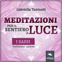 Mp3 - Meditazioni per il Sentiero di Luce - I Sassi — mp3