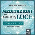 Mp3 - Meditazioni per il Sentiero di Luce - L’Onda di Luce — mp3