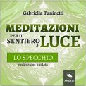 Mp3 - Meditazioni per il Sentiero di Luce - Lo Specchio — mp3